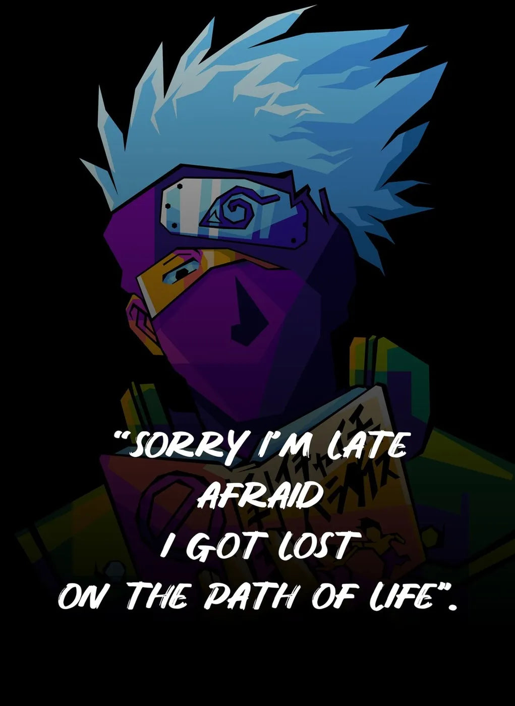 Naruto Kakashi Hatake Quote CO14308 - Image 2